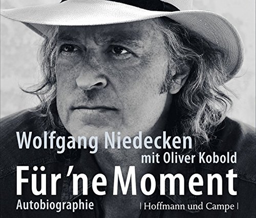 Für 'ne Moment: Autobiographie - Niedecken, Wolfgang