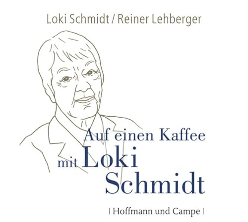 Stock image for Auf einen Kaffee mit Loki Schmidt for sale by medimops