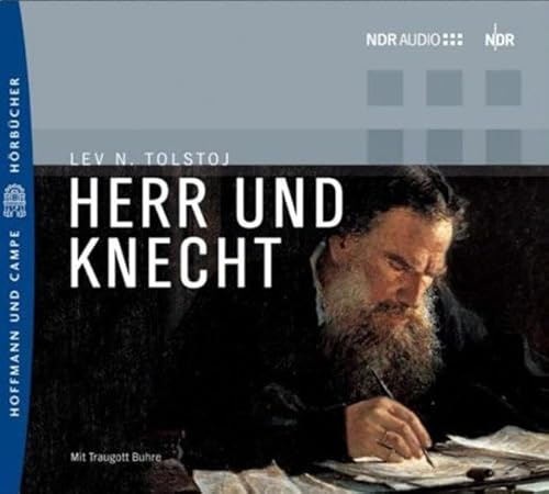 Herr und Knecht. Gekürzte Fassung / Lesung mit Traugott Buhre.