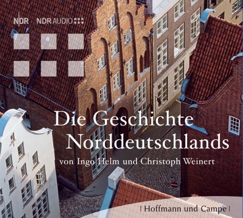 Beispielbild fr Die Geschichte Norddeutschlands. 2 CDs zum Verkauf von medimops