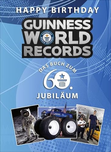 9783455378108: Happy Birthday GUINNESS WORLD RECORDS: Das Buch zum 60. Jubilum