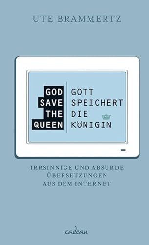 Imagen de archivo de God save the Queen - Gott speichert die K nigin a la venta por ThriftBooks-Dallas