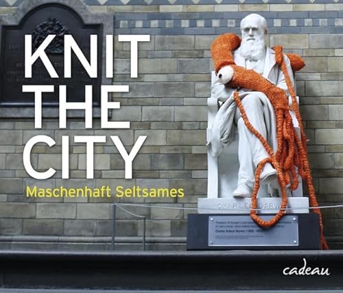Stock image for Knit the City - Maschenhaft Seltsames for sale by Housing Works Online Bookstore