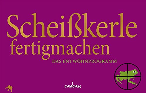 Stock image for Scheikerle fertigmachen - Das Entwhnprogramm for sale by medimops