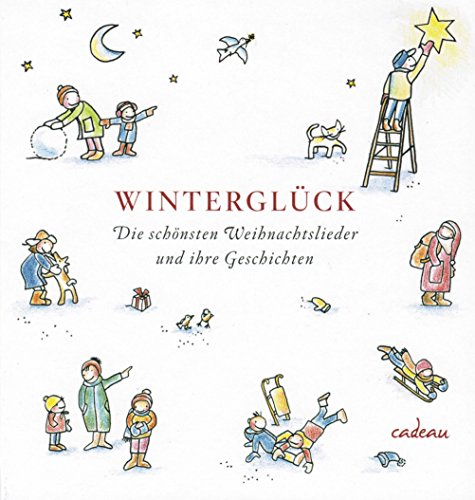 9783455381351: Winterglück: Die schönsten Weihnachstlieder und ihre Geschichten