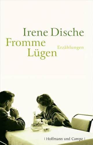 Fromme LÃ¼gen: Sieben ErzÃ¤hlungen (9783455400298) by Dische, Irene