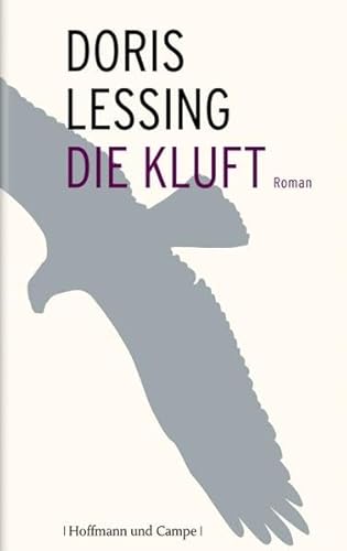 Die Kluft. Roman. Aus dem Engl. von Barbara Christ. - Lessing, Doris