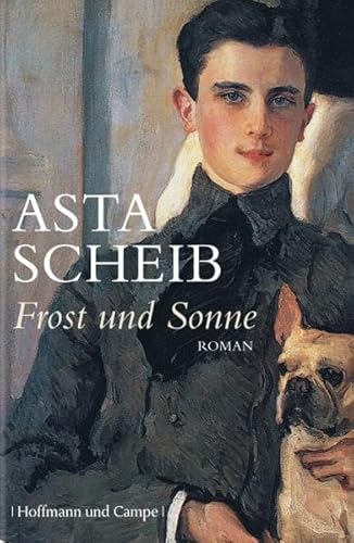 Beispielbild fr Frost und Sonne : Roman. zum Verkauf von Versandantiquariat Schfer