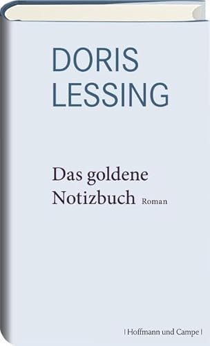 Werkauswahl: Bd. 1., Das goldene Notizbuch : Roman - Lessing, Doris