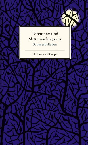 Beispielbild fr Totentanz und Mitternachtsgraus: Schauerballaden zum Verkauf von medimops