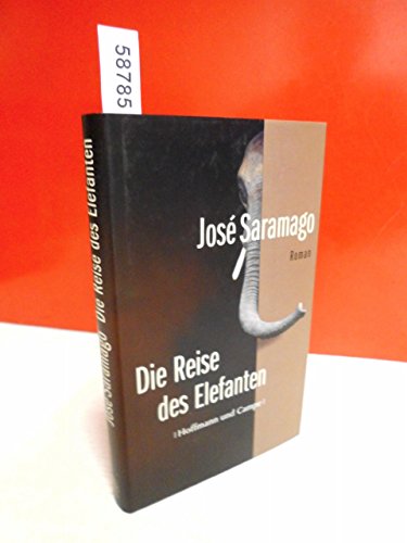 Die Reise des Elefanten (9783455402797) by Saramago, JosÃ©