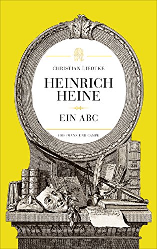 Beispielbild fr Heinrich Heine: Ein ABC zum Verkauf von medimops