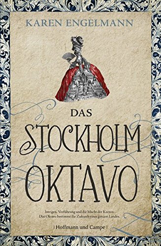 Imagen de archivo de Das Stockholm-Oktavo : Roman. Karen Engelmann. Aus dem Amerikan. von Gaby Wurster a la venta por Versandantiquariat Schfer