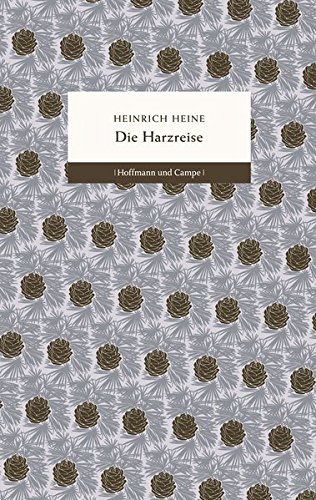 Die Harzreise Heine, Heinrich