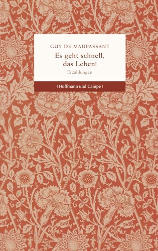 Es geht schnell, das Leben!: ErzÃ¤hlungen (9783455404135) by Maupassant, Guy De