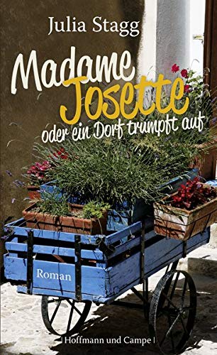 Stock image for Madame Josette oder ein Dorf trumpft auf for sale by medimops