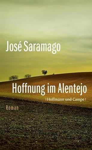 Hoffnung im Alentejo - Saramago, José