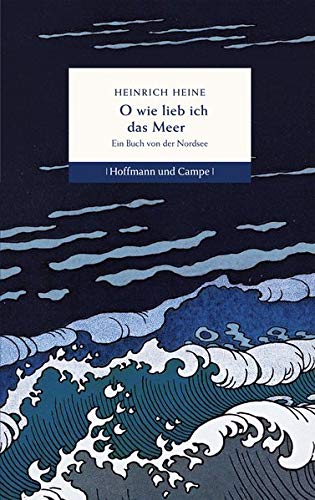 9783455404449: O wie lieb ich das Meer: Ein Buch von der Nordsee