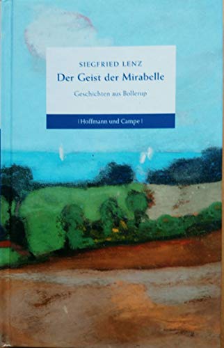 Der Geist der Mirabelle, Geschichten aus Bollerup - Lenz Siegfried