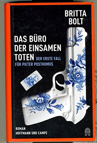 Stock image for Das Büro der einsamen Toten: Der erste Fall für Pieter Posthumus for sale by ThriftBooks-Atlanta