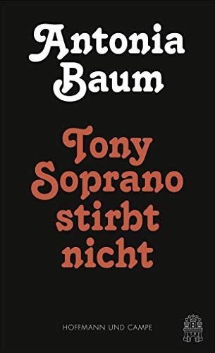 9783455405729: Baum, A: Tony Soprano stirbt nicht