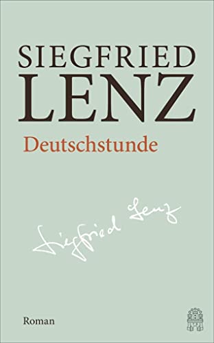 Deutschstunde: Hamburger Ausgabe Bd. 7 (Siegfried Lenz Hamburger Ausgabe) - Lenz, Siegfried