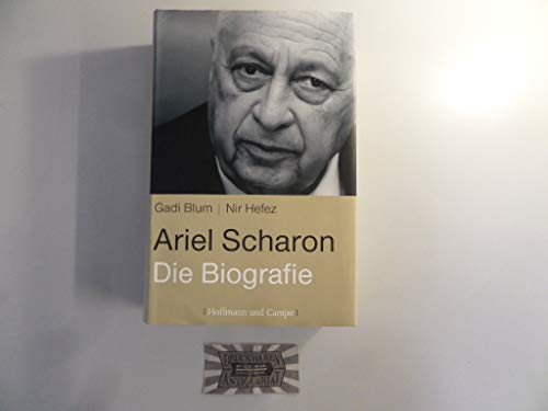 9783455500028: Ariel Scharon: Die Biografie