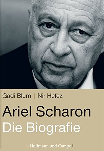 9783455500028: Ariel Scharon: Die Biografie