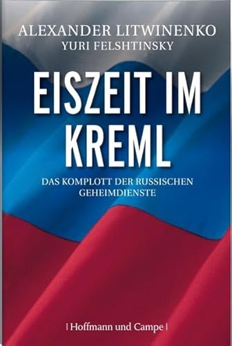 Stock image for Eiszeit im Kreml Das Komplott der russischen Geheimdienste for sale by medimops