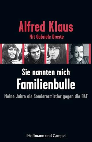 9783455500769: Klaus, A: Sie nannten mich Familienbulle