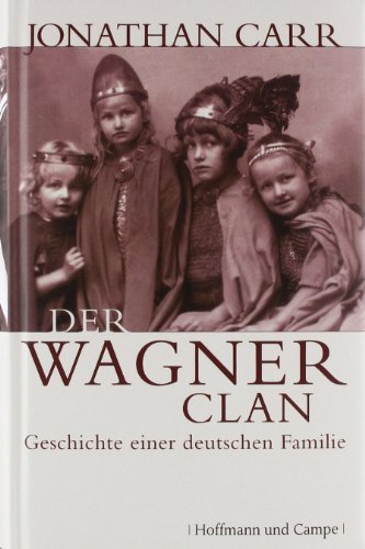 Beispielbild fr Der Wagner-Clan. zum Verkauf von Bchergarage