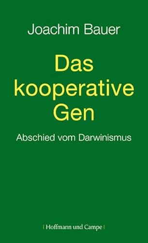 Stock image for Das kooperative Gen: Abschied vom Darwinismus for sale by medimops