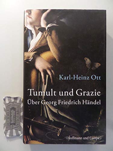 Beispielbild für Tumult und Grazie: Über Georg Friedrich Händel zum Verkauf von medimops