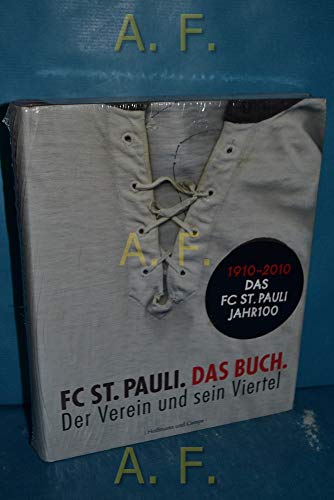 Beispielbild fr FC St. Pauli. Das Buch. Der Verein und sein Viertel zum Verkauf von medimops