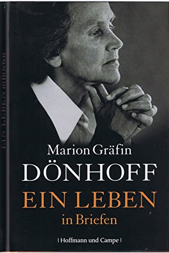 Ein Leben in Briefen - Brauer, Irene und Friedrich Dönhoff