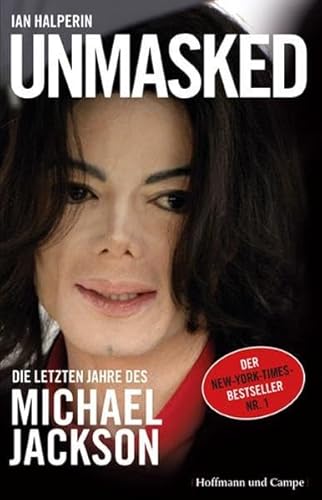 Beispielbild fr Unmasked: Die letzten Jahre von Michael Jackson zum Verkauf von Ammareal