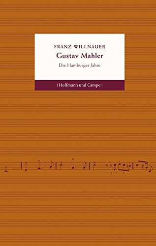 Beispielbild fr Gustav Mahler: Die Hamburger Jahre zum Verkauf von medimops