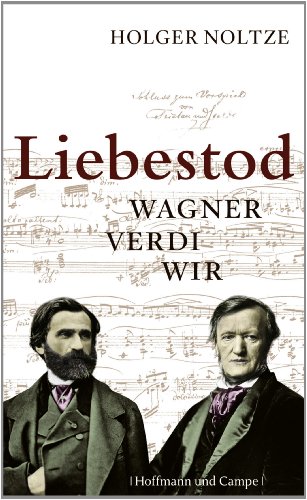 Beispielbild fr Liebestod: Wagner Verdi Wir zum Verkauf von medimops