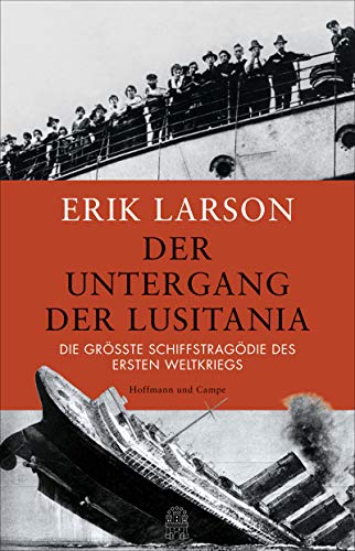 Der Untergang der Lusitania.