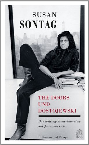 The Doors und Dostojewski : Das große Rolling-Stone-Interview : Aus dem Englischen von Georg Deggerich - Sontag, Susan;; Cott Jonathan