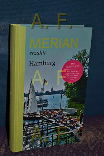 Merian erzählt - Hamburg. hrsg. von Andreas Hallaschka. [Mit Texten von Peter Rühmkorf . ]