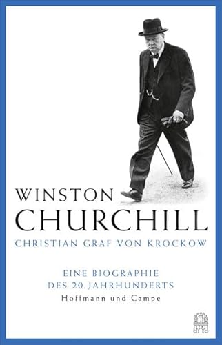 9783455503449: Churchill: Eine Biographie des 20. Jahrhunderts