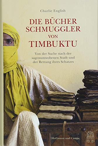 9783455503722: Die Bcherschmuggler von Timbuktu: Von der Suche nach der sagenumwobenen Stadt und der Rettung ihres Schatzes