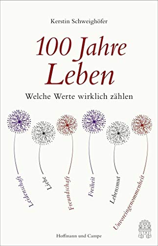 9783455503753: 100 Jahre Leben: Welche Werte wirklich zhlen