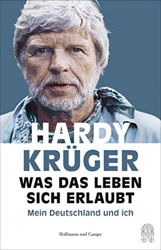 Was das Leben sich erlaubt: Mein Deutschland und ich - mit signierten Foto - Krüger, Hardy; Käfferlein, Peter; Köhne, Olaf