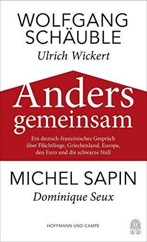 Beispielbild fr Anders gemeinsam : Im Gesprch mit Ulrich Wickert und Dominique Seux zum Verkauf von Ammareal