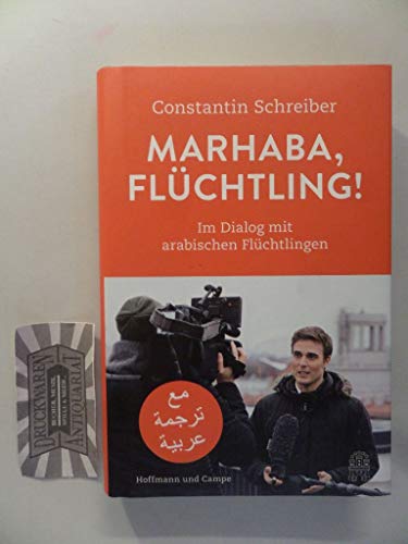Stock image for Marhaba, Flchtling!: Im Dialog mit arabischen Flchtlingen for sale by medimops