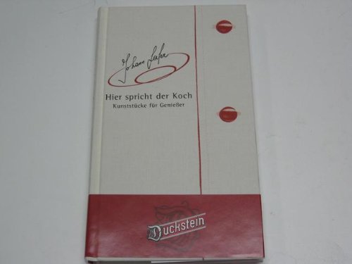 9783455973723: Hier spricht der Koch : Kunststcke fr Genieer. - Lafer, Johann