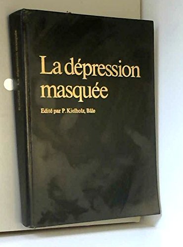 9783456003757: La Dépression masquée (French Edition)