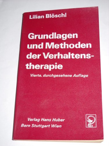 Imagen de archivo de Grundlagen und Methoden der Verhaltenstherapie a la venta por Bernhard Kiewel Rare Books